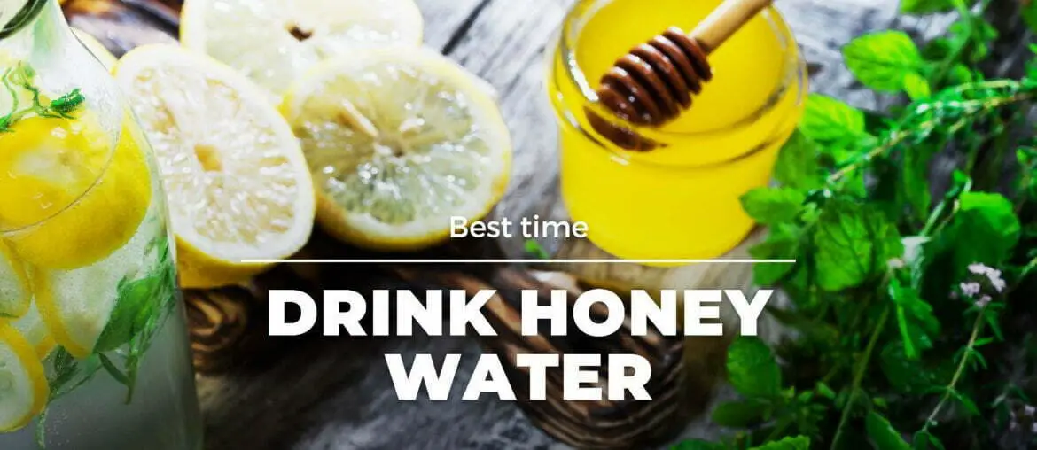 best time of the day to drink honey water