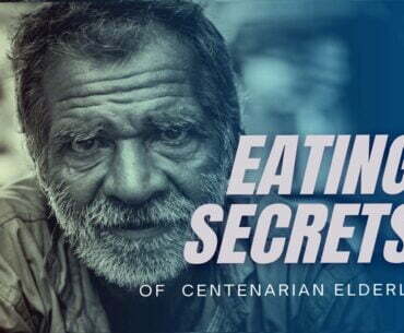 Eating secrets of the centenarian elderly