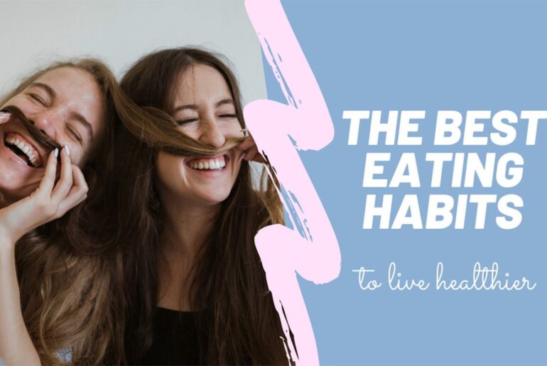 Want To Live Healthier? Follow These Eating Habits 2