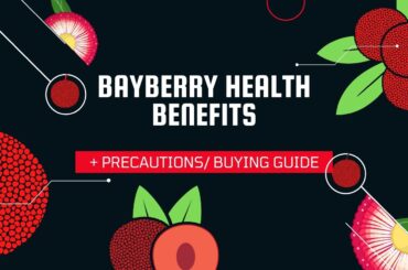 Beyberry health benefits