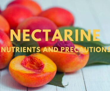 nectarine nutriants precautions