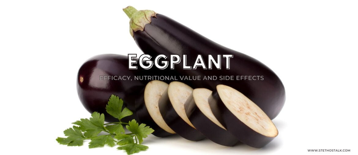 Eggplant efficacy, nutritional value and side effects