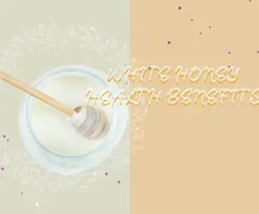 white honey benefits