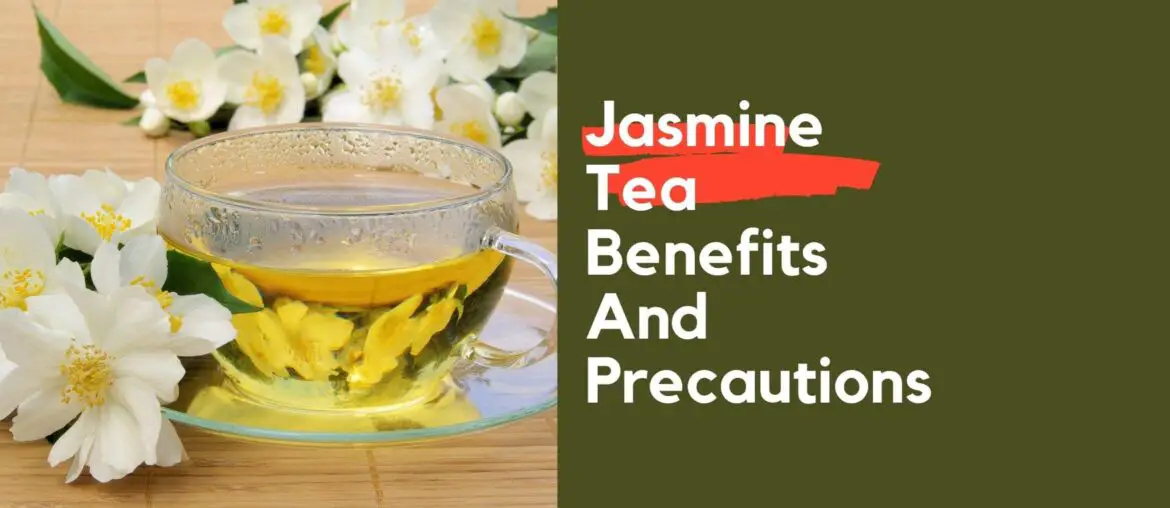Jasmine Tea Benefits And Precautions