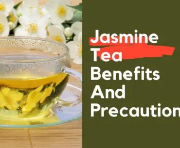 Jasmine Tea Benefits And Precautions