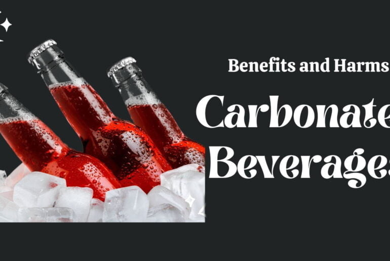 Benefits and harms of carbonated beverages