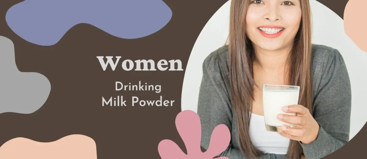How to drink women milk powder