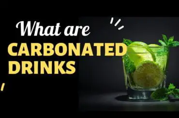 What are carbonated drinks