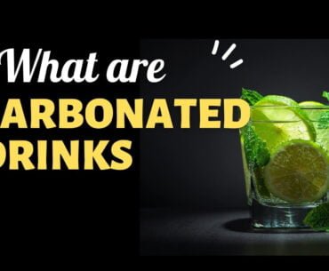 What are carbonated drinks