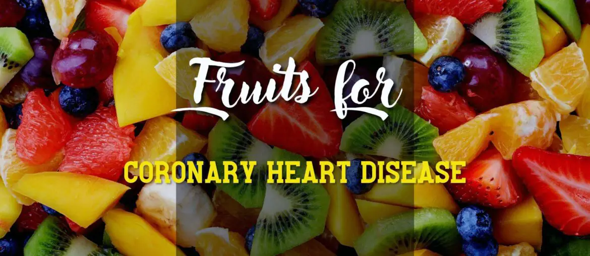 Fruits for coronary heart disease