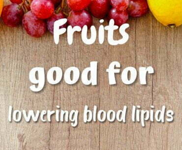 Fruits good for high blood lipids