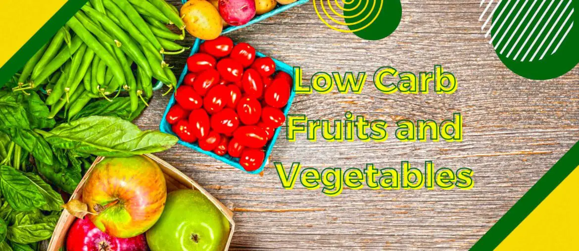 Low Carb Fruits and Vegetables