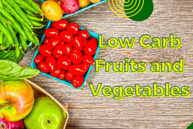 Low Carb Fruits and Vegetables