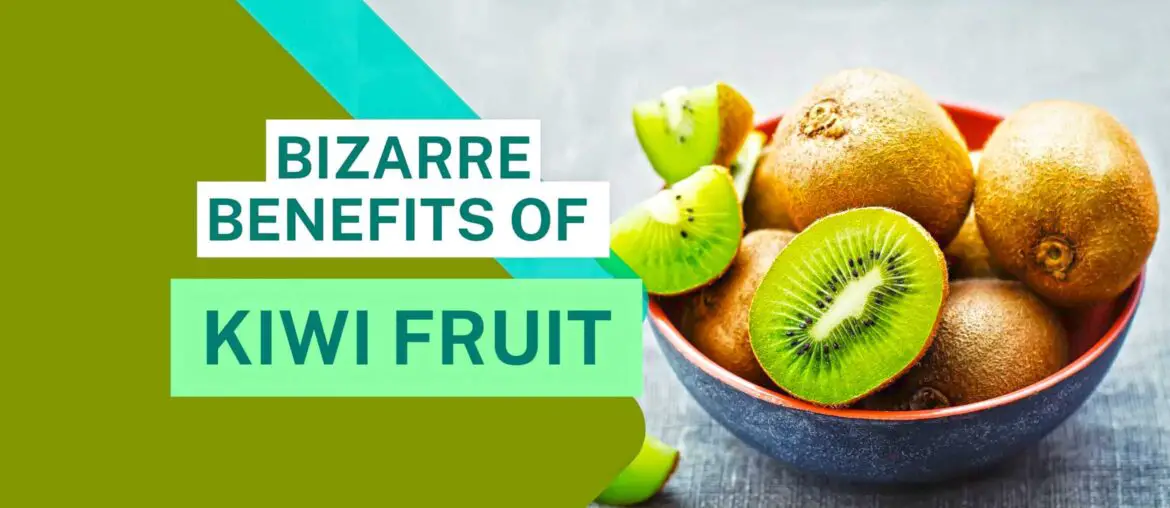 Benefits of kiwifruit