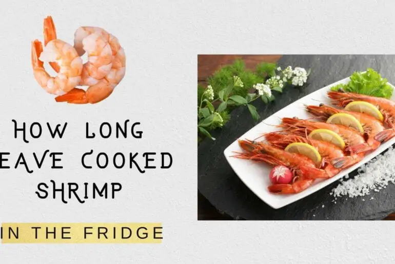 How long can you leave cooked shrimp in the fridge