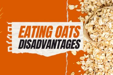 Disadvantages Of Eating Oats Daily