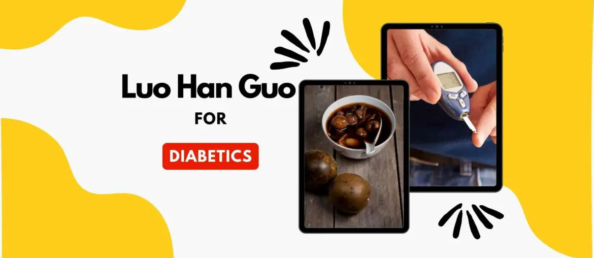 Luo Han Guo tea for diabetics