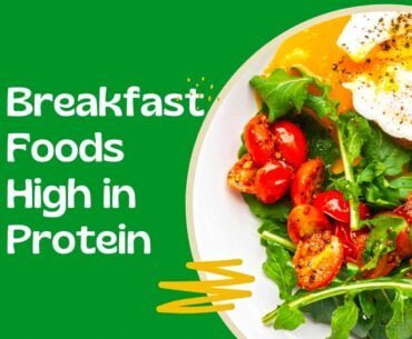 What breakfast foods are high in protein