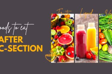 What foods to eat after c-section