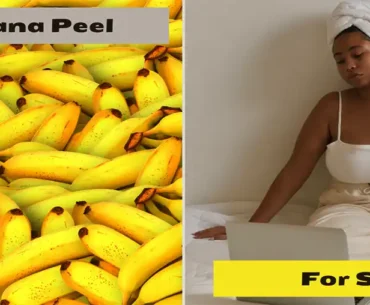 Benefits of banana peel for skin