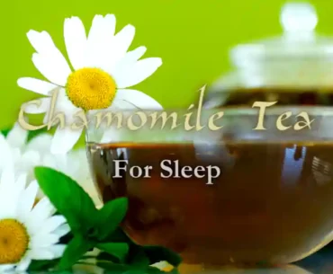 Chamomile tea benefits for sleep