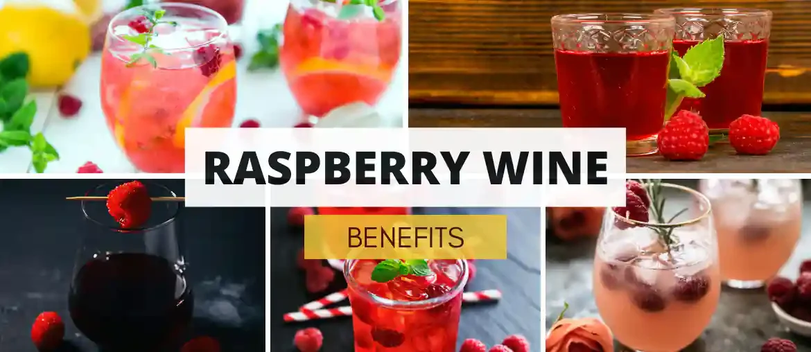 Raspberry wine benefits