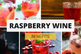 Raspberry wine benefits