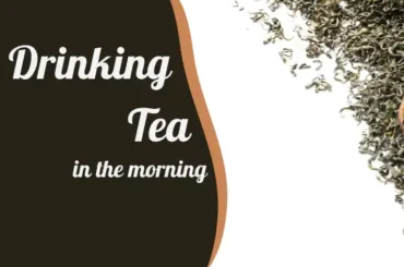 Advantages of drinking tea in the morning