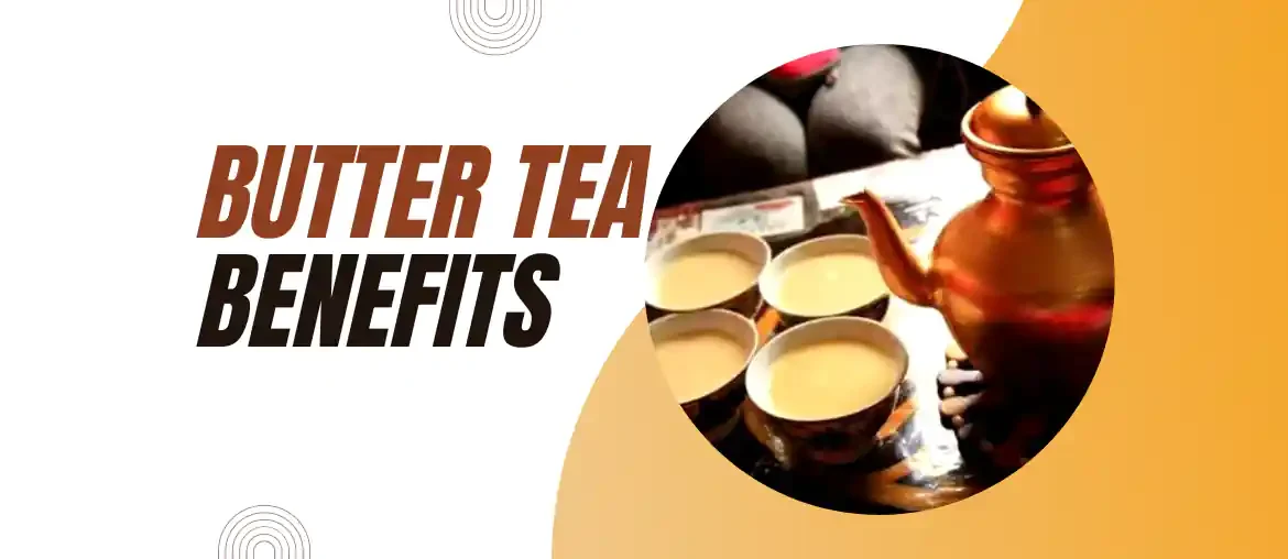 Butter tea benefits