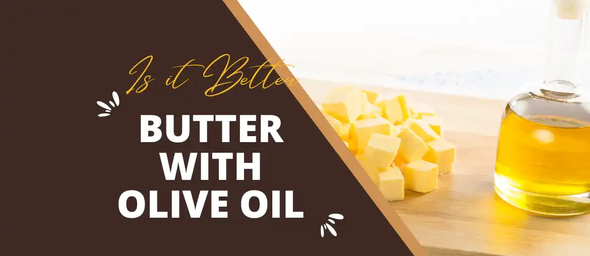 Is butter with olive oil in it better than plain butter