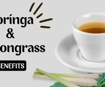 Moringa and lemongrass tea benefits