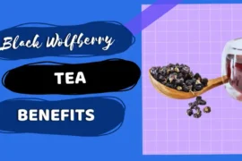 Black wolfberry tea benefits