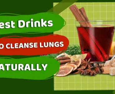 Best drinks to cleanse lungs naturally