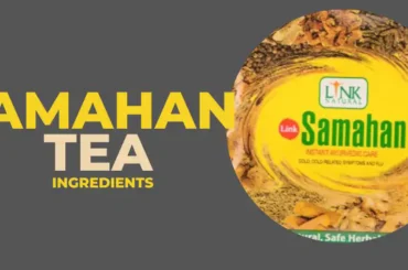 What are the ingredients in Samahan tea