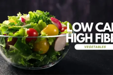 low carb high fiber vegetables